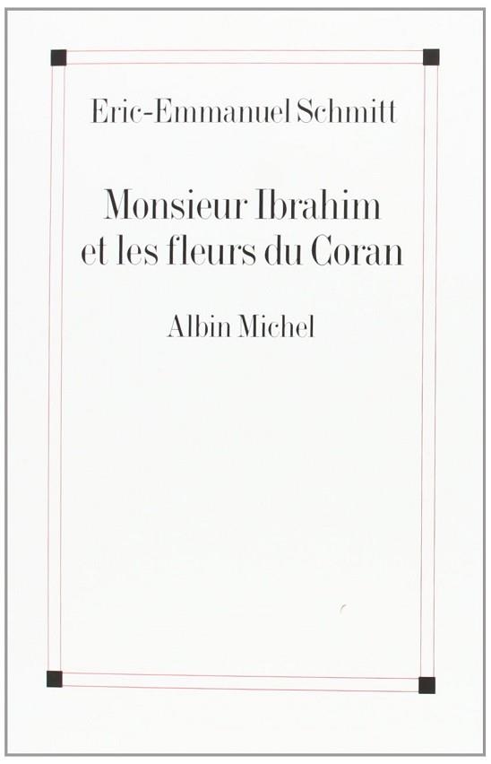 MONSIEUR IBRAHIM ET LES FLEURS DU CORAN | 9782226126269 | SCHMITT, ERIC EMMANUEL | Llibreria Aqualata | Comprar llibres en català i castellà online | Comprar llibres Igualada