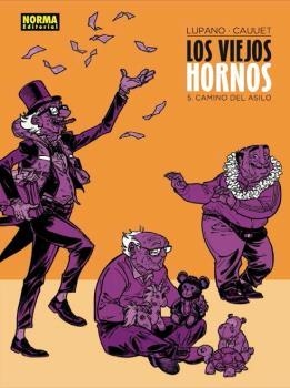 VIEJOS HORNOS 5, LOS. CAMINO DEL ASILO | 9788467939606 | LUPANO Y CAUUET | Llibreria Aqualata | Comprar llibres en català i castellà online | Comprar llibres Igualada