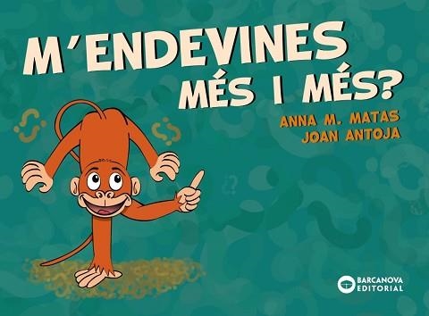 M'ENDEVINES MÉS I MÉS? | 9788448949709 | ANTOJA, JOAN / MATAS, ANNA M. | Llibreria Aqualata | Comprar llibres en català i castellà online | Comprar llibres Igualada