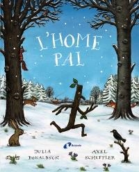 HOME PAL, L' | 9788499062815 | DONALDSON, JULIA | Llibreria Aqualata | Comprar llibres en català i castellà online | Comprar llibres Igualada