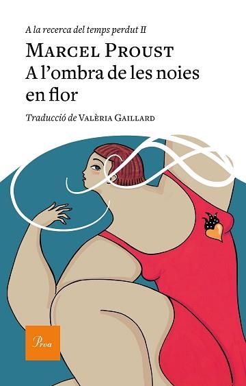 A LA RECERCA DEL TEMPS PERDUT II. A L'OMBRA DE LES NOIES EN FLOR | 9788475887982 | PROUST, MARCEL | Llibreria Aqualata | Comprar llibres en català i castellà online | Comprar llibres Igualada