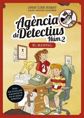 AGÈNCIA DE DETECTIUS NÚM. 2 - EL MANUAL | 9788424664879 | HORST, JORN LIER | Llibreria Aqualata | Comprar llibres en català i castellà online | Comprar llibres Igualada