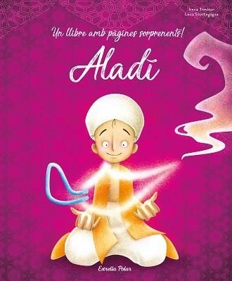 ALADÍ | 9788491378136 | TREVISAN, IRENA / SCORTEGAGNA, LUNA | Llibreria Aqualata | Comprar llibres en català i castellà online | Comprar llibres Igualada