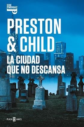 CIUDAD QUE NO DESCANSA, LA (INSPECTOR PENDERGAST 17) | 9788401021992 | PRESTON, DOUGLAS / CHILD, LINCOLN | Llibreria Aqualata | Comprar llibres en català i castellà online | Comprar llibres Igualada