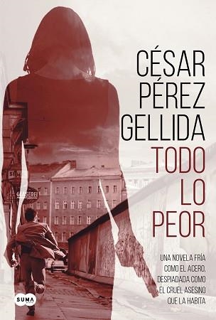 TODO LO PEOR | 9788491292043 | PÉREZ GELLIDA, CÉSAR | Llibreria Aqualata | Comprar llibres en català i castellà online | Comprar llibres Igualada