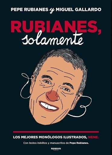 RUBIANES, SOLAMENTE | 9788417247584 | RUBIANES, PEPE / GALLARDO, MIGUEL | Llibreria Aqualata | Comprar llibres en català i castellà online | Comprar llibres Igualada