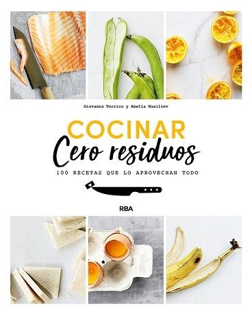 COCINAR CERO RESIDUOS | 9788491874690 | TORRICO, GIOVANNA / WASILIEV, AMELIA | Llibreria Aqualata | Comprar llibres en català i castellà online | Comprar llibres Igualada