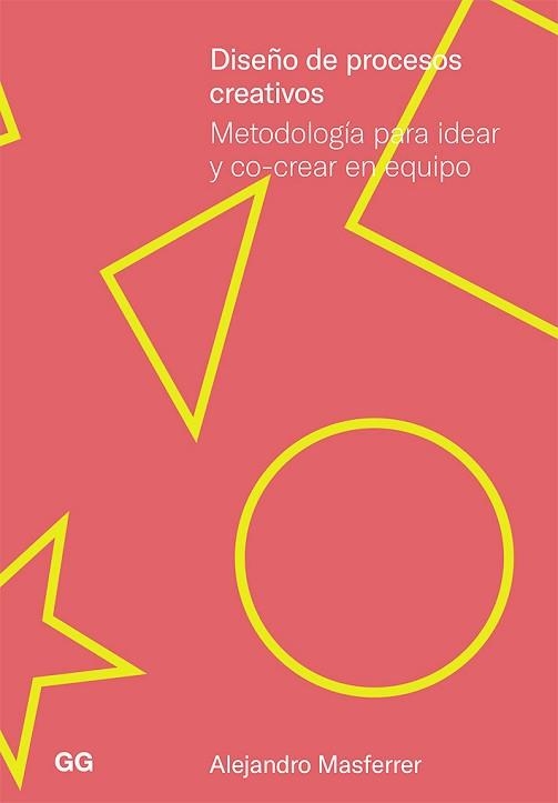 DISEÑO DE PROCESOS CREATIVOS | 9788425232435 | MASFERRER, ALEJANDRO | Llibreria Aqualata | Comprar llibres en català i castellà online | Comprar llibres Igualada