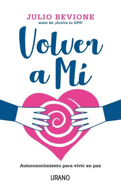 VOLVER A MÍ | 9788416720859 | BEVIONE, JULIO | Llibreria Aqualata | Comprar llibres en català i castellà online | Comprar llibres Igualada