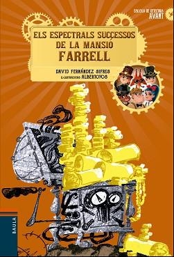 ESPECTRALS SUCCESSOS DE LA MANSIÓ FARRELL, ELS | 9788447940172 | FERNÁNDEZ SIFRES, DAVID | Llibreria Aqualata | Comprar llibres en català i castellà online | Comprar llibres Igualada