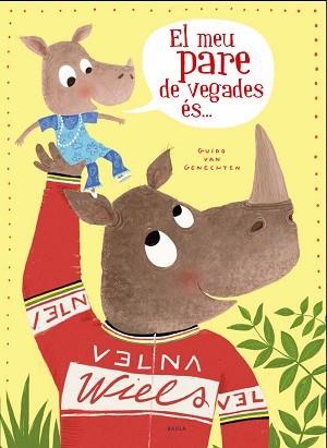 MEU PARE DE VEGADES ÉS ..., EL | 9788447940318 | VAN GENECHTEN, GUIDO | Llibreria Aqualata | Comprar llibres en català i castellà online | Comprar llibres Igualada