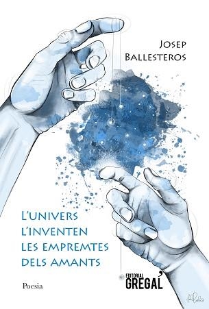 UNIVERS L'INVENTEN LES EMPREMTES DELS AMANTS, L' | 9788418063138 | GONZÀLEZ BALLESTEROS, JOSEP | Llibreria Aqualata | Comprar llibres en català i castellà online | Comprar llibres Igualada