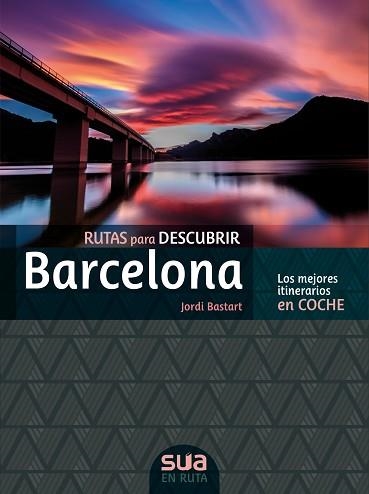 BARCELONA, RUTAS PARA DESCUBRIR -SUA | 9788482167299 | BASTART, JORDI | Llibreria Aqualata | Comprar libros en catalán y castellano online | Comprar libros Igualada