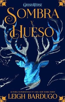 SOMBRA Y HUESO (GRISHAVERSE. TRILOGÍA SOMBRA Y HUESO 1) | 9788418002496 | BARDUGO, LEIGH | Llibreria Aqualata | Comprar llibres en català i castellà online | Comprar llibres Igualada