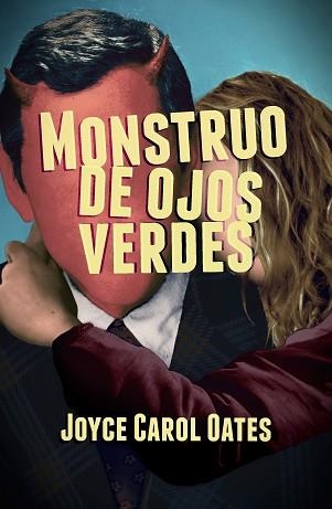 MONSTRUO DE OJOS VERDES (GRAN ANGULAR 316) | 9788491074502 | OATES, JOYCE CAROL | Llibreria Aqualata | Comprar llibres en català i castellà online | Comprar llibres Igualada