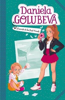 DANIELA GOLUBEVA 2. EL SECRETO DE LAS BEST FRIENDS | 9788417736637 | GOLUBEVA, DANIELA | Llibreria Aqualata | Comprar llibres en català i castellà online | Comprar llibres Igualada