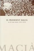 PRESIDENT MACIÀ EN ELS SEUS TEXTOS (1931-1933)/EL | 9788439368373 | Llibreria Aqualata | Comprar llibres en català i castellà online | Comprar llibres Igualada