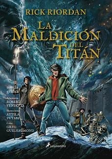 MALDICIÓN DEL TITÁN, LA. PERCY JACKSON Y LOS DIOSES DEL OLIMPO III GRAFICA | 9788498389708 | RIORDAN, RICK | Llibreria Aqualata | Comprar llibres en català i castellà online | Comprar llibres Igualada