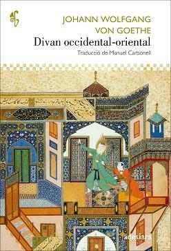 DIVAN OCCIDENTAL-ORIENTAL | 9788416948390 | GOETHE, JOHANN WOLFGANG VON | Llibreria Aqualata | Comprar llibres en català i castellà online | Comprar llibres Igualada