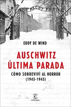 AUSCHWITZ, ÚLTIMA PARADA | 9788467057515 | EDDY DE WIND | Llibreria Aqualata | Comprar llibres en català i castellà online | Comprar llibres Igualada