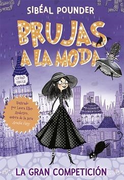 BRUJAS A LA MODA 1. LA GRAN COMPETICIÓN | 9788424665821 | POUNDER, SIBÉAL | Llibreria Aqualata | Comprar llibres en català i castellà online | Comprar llibres Igualada