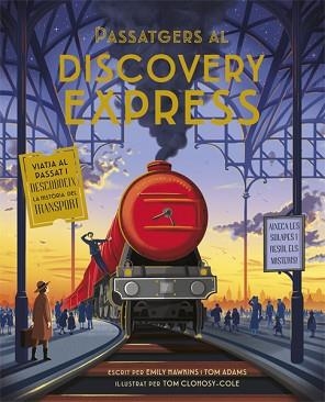 PASSATGERS AL DISCOVERY EXPRESS | 9788424665241 | HAWKINS, EMILY / ADAMS, TOM | Llibreria Aqualata | Comprar llibres en català i castellà online | Comprar llibres Igualada