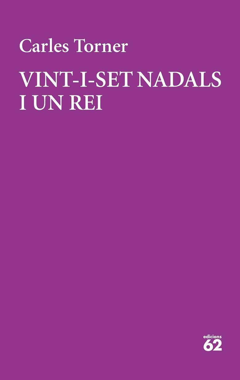 VINT-I-SET NADALS I UN REI | 9788429777949 | TORNER, CARLES | Llibreria Aqualata | Comprar llibres en català i castellà online | Comprar llibres Igualada