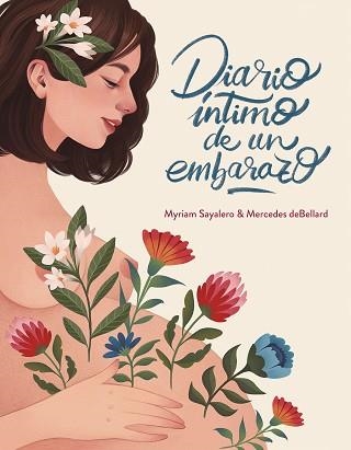 DIARIO ÍNTIMO DE UN EMBARAZO | 9788417338664 | SAYALERO, MYRIAM / DEBELLARD, MERCEDES | Llibreria Aqualata | Comprar llibres en català i castellà online | Comprar llibres Igualada