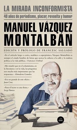 MIRADA INCONFORMISTA, LA | 9788439736196 | VÁZQUEZ MONTALBÁN, MANUEL | Llibreria Aqualata | Comprar llibres en català i castellà online | Comprar llibres Igualada