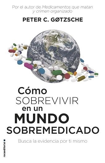 CÓMO SOBREVIVIR EN UN MUNDO SOBREMEDICADO | 9788417541552 | GØTZSCHE, PETER C. | Llibreria Aqualata | Comprar llibres en català i castellà online | Comprar llibres Igualada