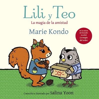 LILI Y TEO. LA MAGIA DE LA AMISTAD | 9788448854591 | KONDO, MARIE / YOON, SALINA | Llibreria Aqualata | Comprar llibres en català i castellà online | Comprar llibres Igualada