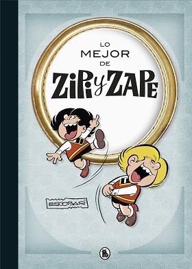 LO MEJOR DE ZIPI ZAPE (LO MEJOR DE...) | 9788402423498 | ESCOBAR, JOSEP | Llibreria Aqualata | Comprar libros en catalán y castellano online | Comprar libros Igualada