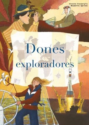 DONES EXPLORADORES (VVKIDS) | 9788468269726 | FRANCAVIGLIA, RICCARDO / SGARLATA, MARGHERITA | Llibreria Aqualata | Comprar llibres en català i castellà online | Comprar llibres Igualada