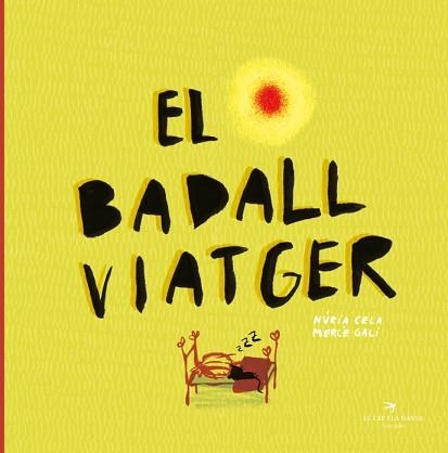 BADALL VIATGER, EL | 9788417756109 | CELA HORTAL, NÚRIA/GAL/  SANARAU, MERCÈ | Llibreria Aqualata | Comprar llibres en català i castellà online | Comprar llibres Igualada