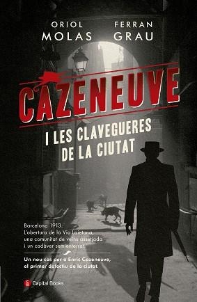 CAZENEUVE I LES CLAVEGUERES DE LA CIUTAT | 9788494853258 | MOLAS GRAU, ORIOL/GRAU BRESCÓ, FERRAN | Llibreria Aqualata | Comprar libros en catalán y castellano online | Comprar libros Igualada