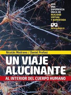 UN VIAJE ALUCINANTE AL INTERIOR DEL CUERPO HUMANO | 9788467056600 | MEDRANO, NICOLÁS/PREFASI, DANIEL | Llibreria Aqualata | Comprar llibres en català i castellà online | Comprar llibres Igualada