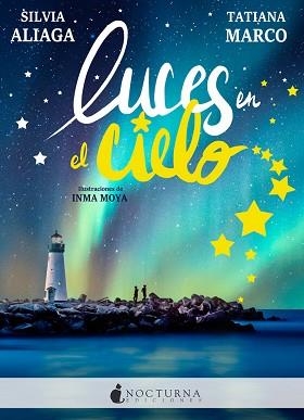 LUCES EN EL CIELO | 9788417834197 | ALIAGA, SILVIA/MARCO, TATIANA | Llibreria Aqualata | Comprar llibres en català i castellà online | Comprar llibres Igualada