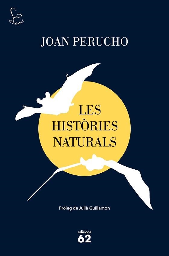 HISTÒRIES NATURALS, LES | 9788429778038 | PERUCHO, JOAN | Llibreria Aqualata | Comprar llibres en català i castellà online | Comprar llibres Igualada