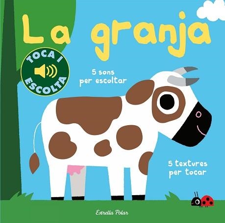 GRANJA, LA. TOCA I ESCOLTA | 9788491378501 | BILLET, MARION | Llibreria Aqualata | Comprar libros en catalán y castellano online | Comprar libros Igualada