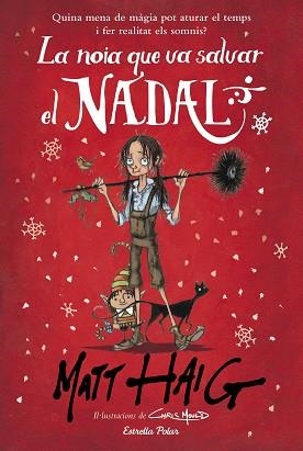 NOIA QUE VA SALVAR EL NADAL, LA | 9788491379317 | HAIG, MATT | Llibreria Aqualata | Comprar libros en catalán y castellano online | Comprar libros Igualada