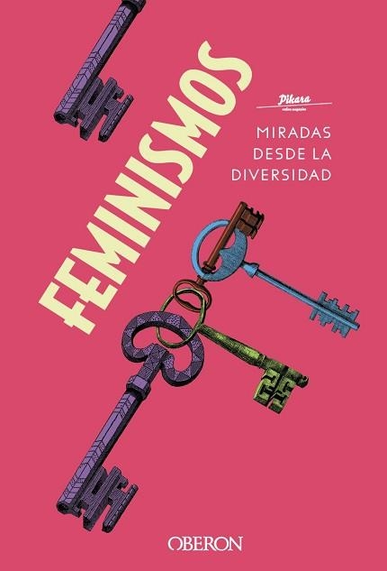 FEMINISMOS. MIRADAS DESDE LA DIVERSIDAD | 9788441542044 | PÍKARA MAGAZINE | Llibreria Aqualata | Comprar llibres en català i castellà online | Comprar llibres Igualada