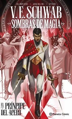 SOMBRAS DE MAGIA: EL PRÍNCIPE DEL ACERO | 9788491742609 | SCHWAB, V.E. | Llibreria Aqualata | Comprar llibres en català i castellà online | Comprar llibres Igualada