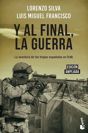 Y AL FINAL, LA GUERRA | 9788408217831 | SILVA, LORENZO / FRANCISCO, LUIS MIGUEL | Llibreria Aqualata | Comprar libros en catalán y castellano online | Comprar libros Igualada