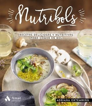 NUTRIBOLS | 9788497355346 | ORTEMBERG, ADRIANA | Llibreria Aqualata | Comprar llibres en català i castellà online | Comprar llibres Igualada