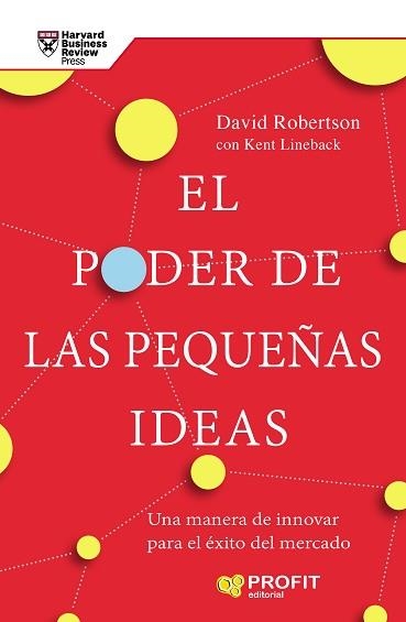 PODER DE LAS PEQUEÑAS IDEAS, EL | 9788417942236 | ROBERTSON, DAVID C. / LINEBACK, KENT | Llibreria Aqualata | Comprar llibres en català i castellà online | Comprar llibres Igualada