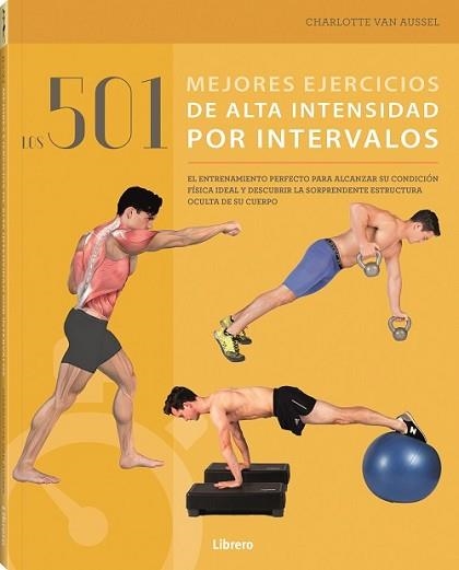 501 MEJORES EJERCICIOS DE ALTA INTENSIDAD POR INTERVALOS. LOS | 9789463592567 | AA.VV | Llibreria Aqualata | Comprar llibres en català i castellà online | Comprar llibres Igualada