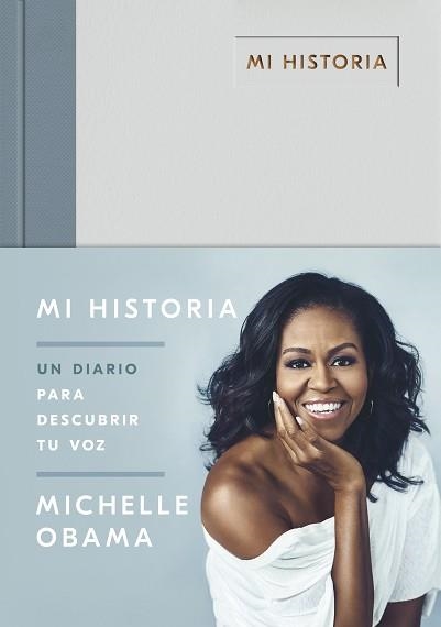 MI HISTORIA: UN DIARIO PARA DESCUBRIR TU VOZ | 9788401024894 | OBAMA, MICHELLE | Llibreria Aqualata | Comprar llibres en català i castellà online | Comprar llibres Igualada