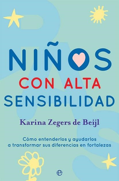 NIÑOS CON ALTA SENSIBILIDAD | 9788491646860 | ZEGERS DE BEIJL, KARINA | Llibreria Aqualata | Comprar libros en catalán y castellano online | Comprar libros Igualada