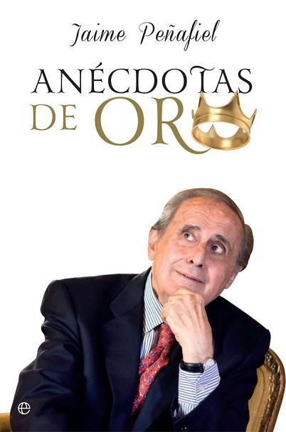 ANÉCDOTAS DE ORO | 9788491645559 | PEÑAFIEL, JAIME | Llibreria Aqualata | Comprar llibres en català i castellà online | Comprar llibres Igualada