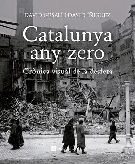 CATALUNYA ANY ZERO | 9788417214784 | GESALÍ BARRERA, DAVID / ÍÑIGUEZ GRÀCIA, DAVID | Llibreria Aqualata | Comprar llibres en català i castellà online | Comprar llibres Igualada